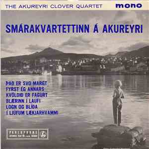 Smárakvartettinn Á Akureyri - The Akureyri Clover Quartet flac download