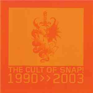 Snap! - The Cult Of Snap! - 1990 >> 2003 flac download