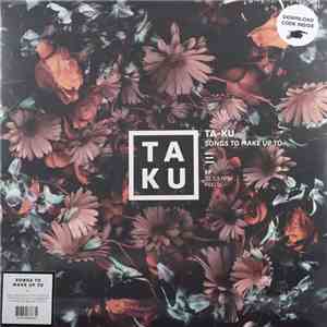 Ta-Ku - Songs To Make Up To flac download