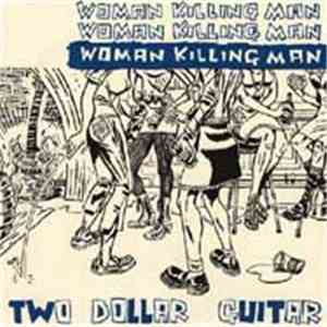 Two Dollar Guitar - Woman Killing Man flac download