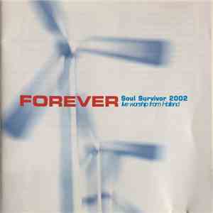 Various - Forever (Soul Survivor 2002 - Live Worship From Holland) flac download