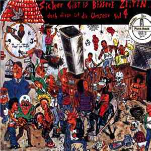 Various - Sicher Gab Es Bessere Zeiten, Doch Diese Ist Die Unsere Vol. 4 flac download