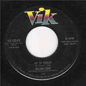 William Lewis  With Martin Gold And His Orchestra - Go To Dublin flac download