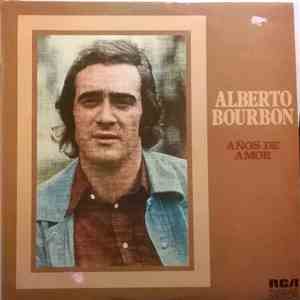 Alberto Bourbon - Años De Amor flac download