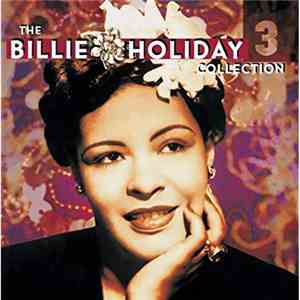 Billie Holiday - The Billie Holiday Collection Volume 3 flac download