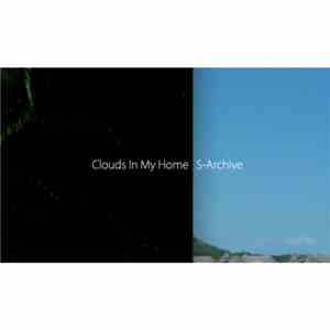 Clouds In My Home - S-Archive flac download