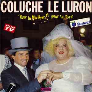 Coluche - Le Luron - Pour Le Meilleur Et Pour Le Rire flac download