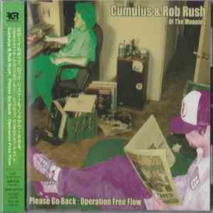 Cumulus  & Rob Rush  - Please Go Back: Operation Free Flow flac download