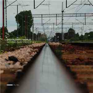 DigitalSimplyWorld - Getting Away From It All flac download