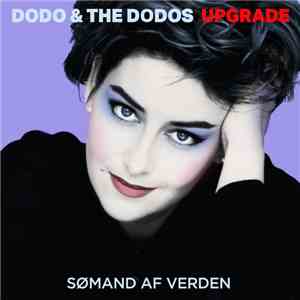 Dodo & The Dodos - Sømand Af Verden flac download