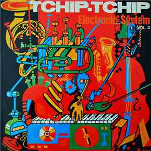 Electronic System - Tchip.Tchip (Vol. 3) flac download