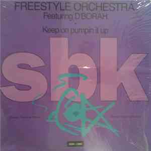 Freestyle Orchestra Featuring D'borah - Keep On Pumpin It Up flac download