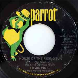 Frijid Pink - The House Of The Rising Sun / Drivin' Blues flac download