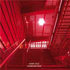 Ivann Cruz - Lignes de Fuite flac download
