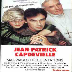 Jean-Patrick Capdevielle - Mauvaises Frequentations flac download