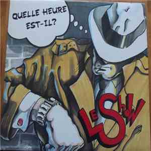 Le Show - Quelle Heure Est-Il ? flac download