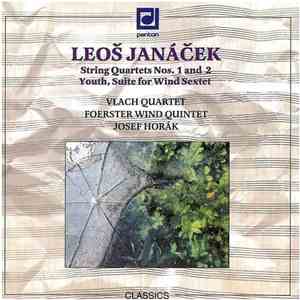 Leoš Janáček – Vlach Quartet, Foerster Wind Quintet, Josef Horák  - String Quartets Nos. 1 And 2 / Youth, Suite For Wind Sextet flac download