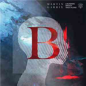 Martin Garrix & Blinders - Breach (Walk Alone) flac download