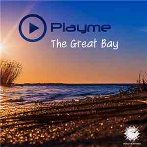 Playme  - The Great Bay flac download