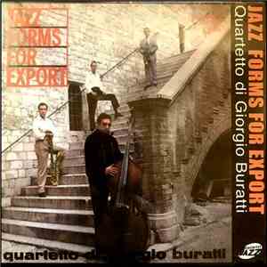 Quartetto Di Giorgio Buratti - Jazz Forms For Export flac download