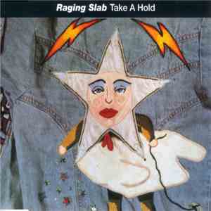 Raging Slab - Take A Hold flac download