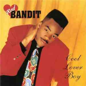 Red Bandit - Cool Lover Boy flac download