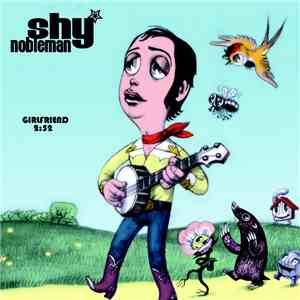 Shy Nobleman - Girlfriend flac download