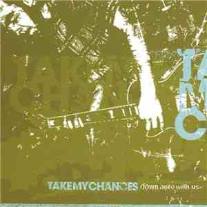 Take My Chances - Down Here With Us flac download