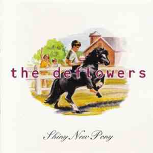 The Deflowers - Shiny New Pony flac download