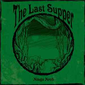 The Last Supper  - Niaga Nrob flac download