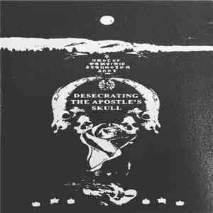 Unholy Vampyric Slaughter Sect - Desecrating The Apostle's Skull FLAC download