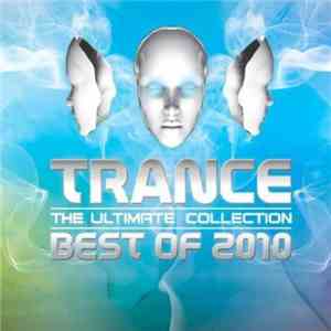 Various - Trance - The Ultimate Collection - Best Of 2010 flac download