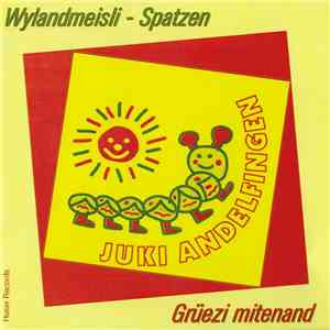Wylandmeisli - Spatzen - Grüezi Mitenand flac download