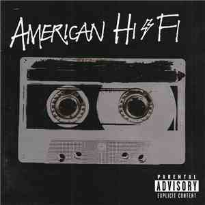 American Hi-Fi - American Hi-Fi flac download