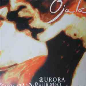 Aurora Guirado - Ojalá flac download