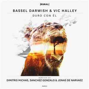 Bassel Darwish, Vic Halley - Duro Con Él flac download