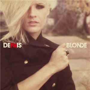 Dennis  - Blonde flac download