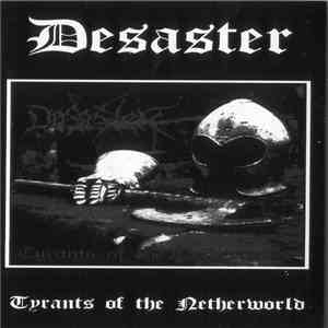 Desaster - Tyrants Of The Netherworld flac download