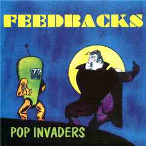 Feedbacks - Pop Invaders flac download