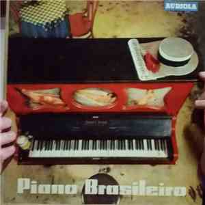 Gadé, Walfrido Silva, Joe Pernambuco E Os Seus Ritmistas Brasileiros - Piano Brasileiro flac download