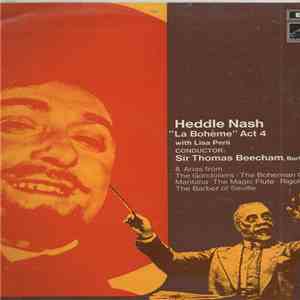 Heddle Nash, Lisa Perli, The London Philharmonic Orchestra, Sir Thomas Beecham - La Boheme Act IV And Arias From The Gondoliers, The Bohemian Girl, Maritana, The Magic Flute, Rigoletto, The Barber Of Seville. flac download
