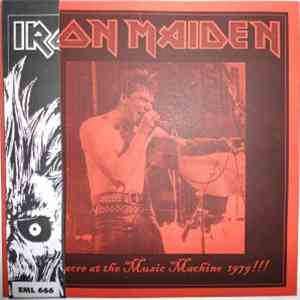 Iron Maiden - Massacre At The Music Machine 1979!!! flac download