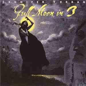 Jennifer Terran - Full Moon in 3 flac download