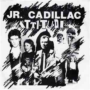 Jr. Cadillac - Attitude flac download
