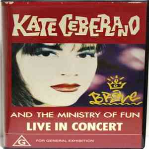 Kate Ceberano And The Ministry Of Fun - Brave - Live In Concert flac download