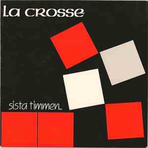 La Crosse - Sista Timmen... flac download