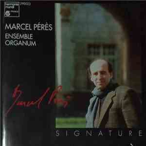 Marcel Pérès, Ensemble Organum - Signature flac download
