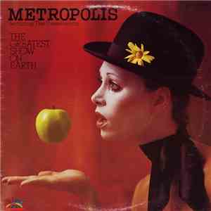 Metropolis  Featuring The Sweethearts - The Greatest Show On Earth flac download