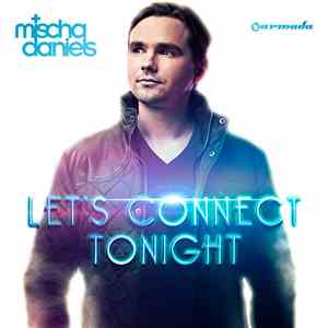 Mischa Daniëls - Let's Connect Tonight flac download