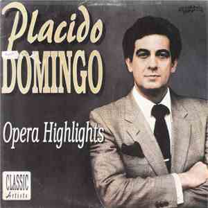 Placido Domingo - Opera Highlights flac download